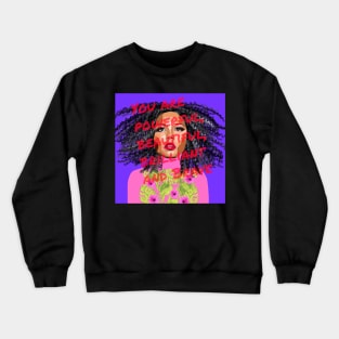 You are Powerful, Beautiful, Brilliant and Brave Crewneck Sweatshirt